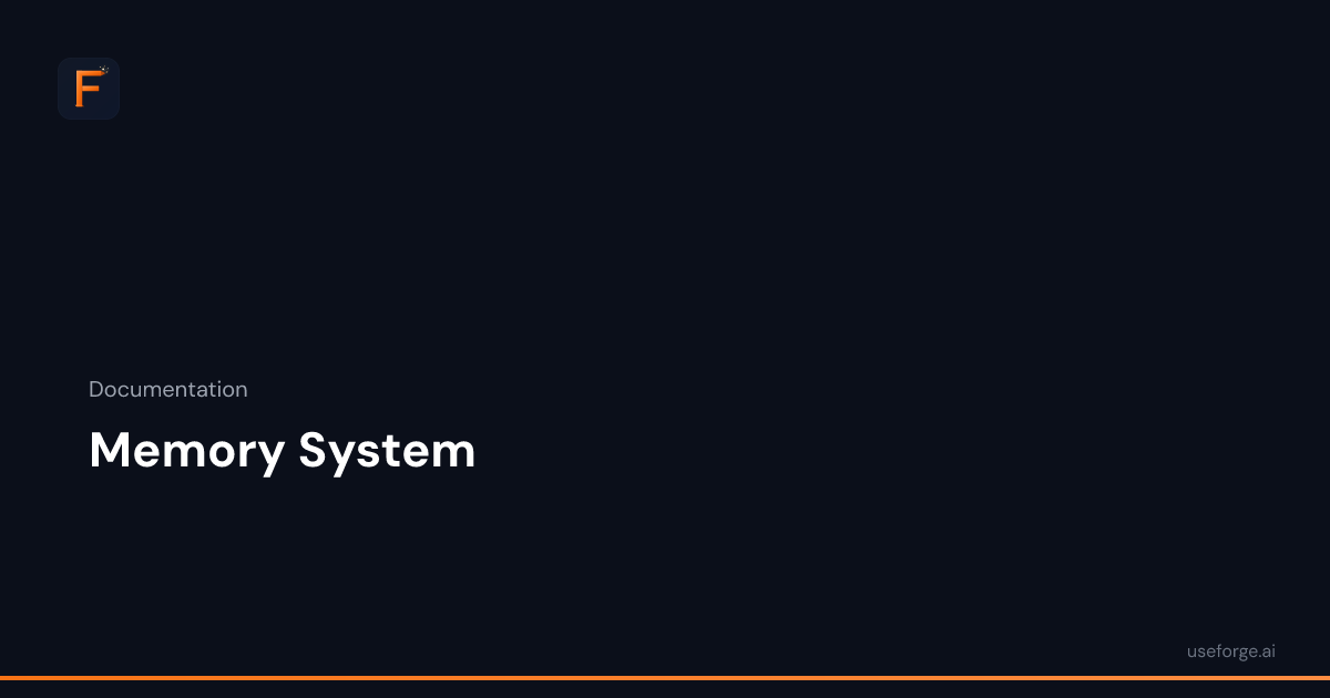 Memory System — Forge Docs