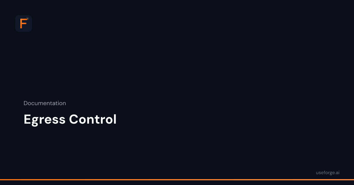 Egress Control — Forge Docs